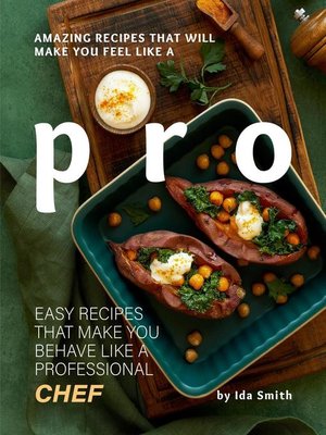 cover image of Amazing Recipes That Will Make You Feel Like a Pro